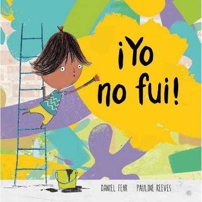 ¡Yo No Fui! - (Somos8) by  Daniel Fehr (Hardcover)