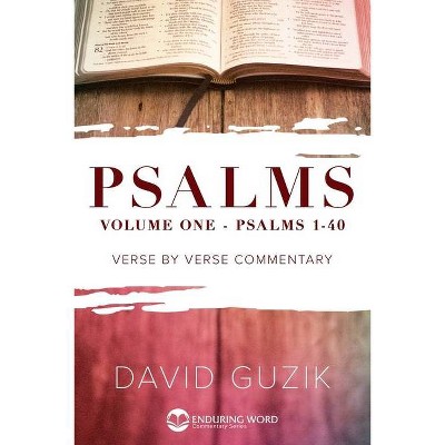 Psalms 1-40 - by  David Guzik (Paperback)