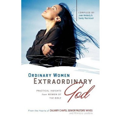 Ordinary Women, Extraordinary God - (Paperback)