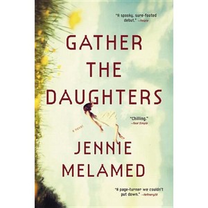 Gather the Daughters - by  Jennie Melamed (Paperback) - 1 of 1