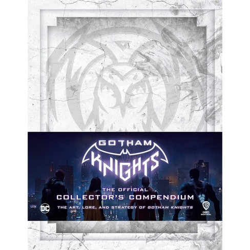 Gotham Knights: The Official Collector's Compendium, Book by Michael Owen,  Sebastian Haley, Official Publisher Page