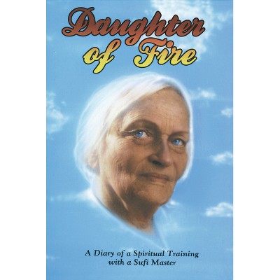Daughter of Fire - by  Irina Tweedie (Paperback)