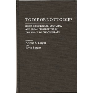 To Die or Not to Die? - by  Unknown (Hardcover) - 1 of 1