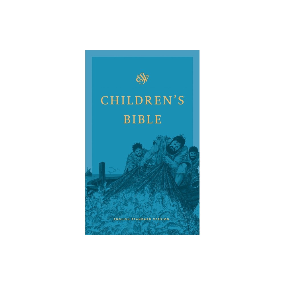 Children's Bible-ESV - by Esv Bibles (Hardcover)