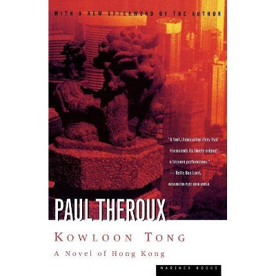 Kowloon Tong - by  Paul Theroux (Paperback)