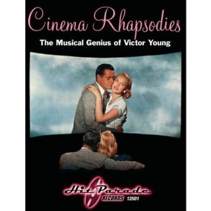 Victor Young - Cinema Rhapsodis: The Musical Genius Of Victor Young (CD) - 1 of 1