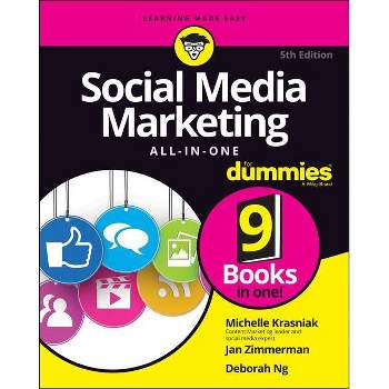 Social Media Marketing All-In-One for Dummies - 5th Edition by  Michelle Krasniak & Jan Zimmerman & Deborah Ng (Paperback)