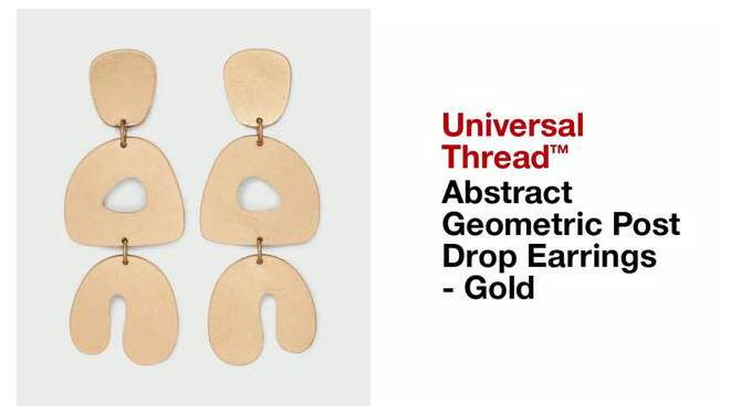 Abstract Geometric Post Drop Earrings - Universal Thread&#8482; Gold, 2 of 5, play video