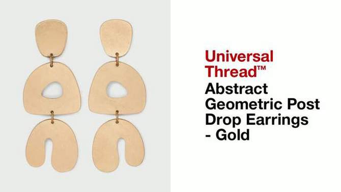 Abstract Geometric Post Drop Earrings - Universal Thread&#8482; Gold, 2 of 5, play video