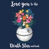 Men's Star Wars: A New Hope Mother's Day Love You to the Death Star and Back T-Shirt - image 2 of 3