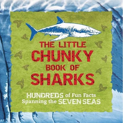 The Little Chunky Book of Sharks - by  Kelly Gauthier Cormier (Paperback)