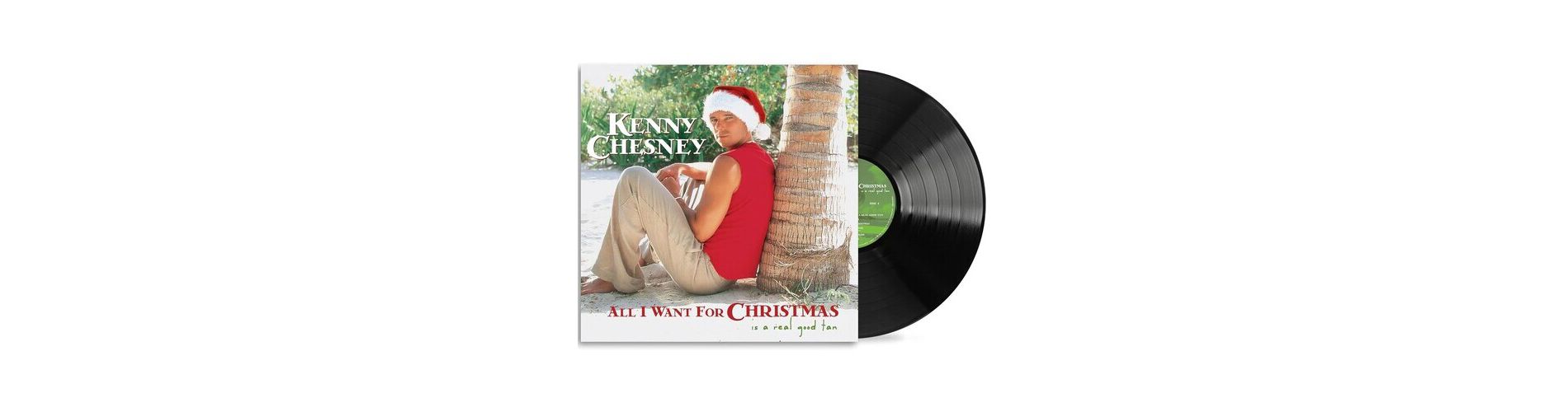 Kenny Chesney - All I Want For Christmas Is A Real Good Tan (Vinyl)
