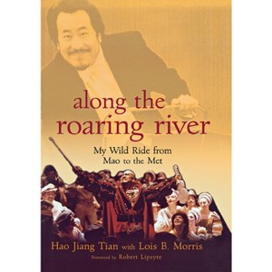 Along the Roaring River - by  Hao Jiang Tian (Hardcover) - 1 of 1