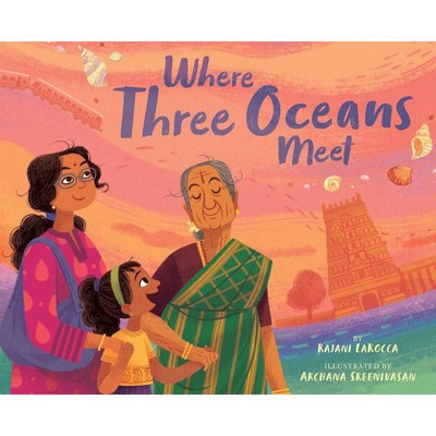 Where Three Oceans Meet - by  Rajani Larocca (Hardcover)