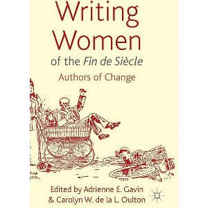 Writing Women of the Fin de Siècle - by  Adrienne E Gavin & Carolyn Oulton (Hardcover) - 1 of 1