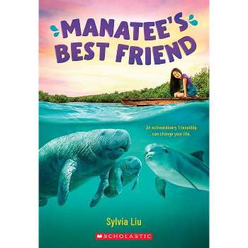 Manatee's Best Friend - by  Sylvia Liu (Paperback)