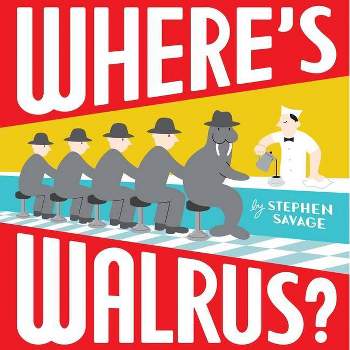 Where's Walrus? - by  Stephen Savage (Hardcover)