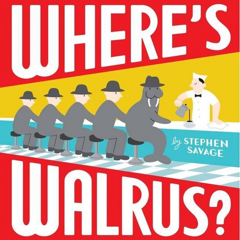 Where's Walrus? - by  Stephen Savage (Hardcover) - image 1 of 1