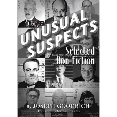 Unusual Suspects - by  Joseph Goodrich (Paperback)