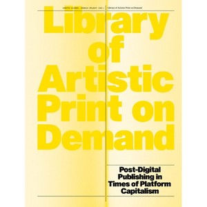 Library of Artistic Print on Demand - by  Annette Gilbert & Andreas Bülhoff (Hardcover) - 1 of 1