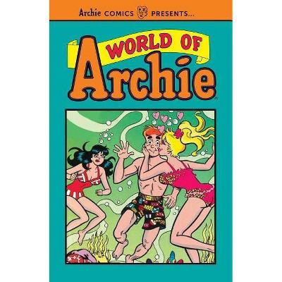 World of Archie Vol. 1 - (Archie Comics Presents) by  Archie Superstars (Paperback)