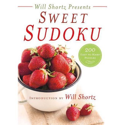 Will Shortz Presents Sweet Sudoku - (Paperback)