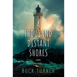 A Thousand Distant Shores - (The Keeper of Stars) by  Buck Turner (Paperback) - 1 of 1