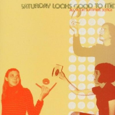 Saturday Looks Good to Me - All Your Summer Songs (CD)