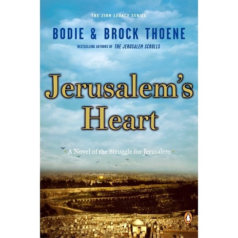 Jerusalem s Heart zion Legacy By Bodie Thoene Brock Thoene