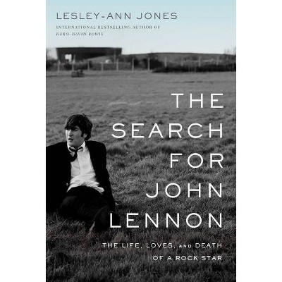 The Search for John Lennon - by  Lesley-Ann Jones (Hardcover)