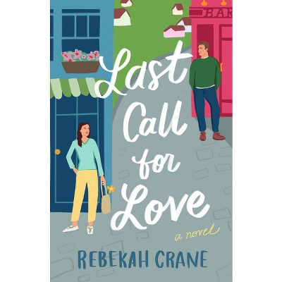 Last Call for Love - by Rebekah Crane