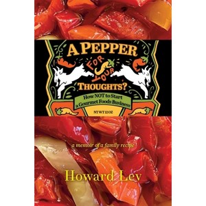 A Pepper for Your Thoughts? - by  Howard Lev (Paperback) - 1 of 1