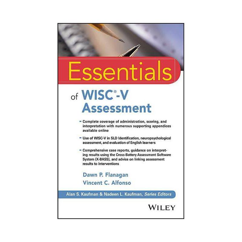 Essentials of Wisc-V Assessment - (Essentials of Psychological Assessment) by  Dawn P Flanagan & Vincent C Alfonso (Paperback), 1 of 2