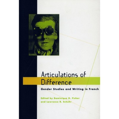 Articulations of Difference - by  Dominique D Fisher & Lawrence R Schehr (Paperback)
