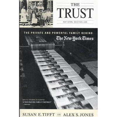  The Trust - by  Susan E Tifft & Alex S Jones (Paperback) 