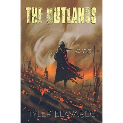 The Outlands - by  Tyler Edwards (Paperback)