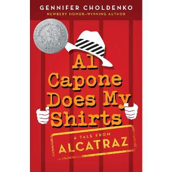 Al Capone Does My Shirts - (Tales from Alcatraz) by  Gennifer Choldenko (Paperback)