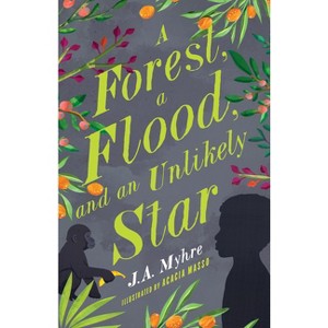 A Forest, a Flood, and an Unlikely Star - (Rwendigo Tales) by  J A Myhre (Paperback) - 1 of 1