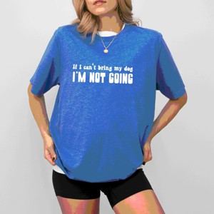 Simply Sage Market If I Can't Bring My Dog Short Sleeve Tee - 1 of 4