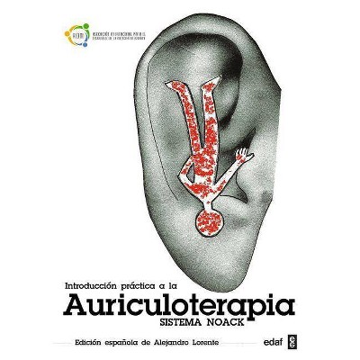 Introduccion Practica a la Auriculoterapia - by  Michael Noack (Paperback)