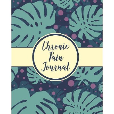 Chronic Pain Journal - by  Hartwell Press (Paperback)