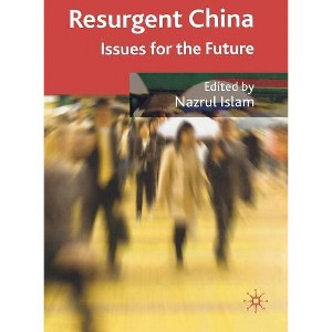 Resurgent China - by  N Islam (Hardcover) - 1 of 1