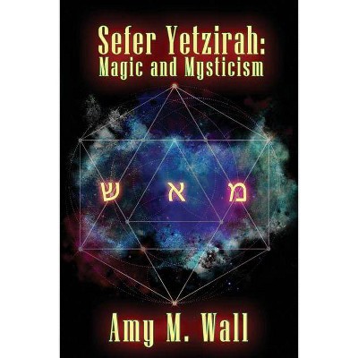 Sefer Yetzirah - by  Amy M Wall (Paperback)