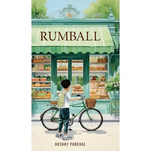 Rumball - by  Akshay Panchal (Hardcover) - 1 of 1