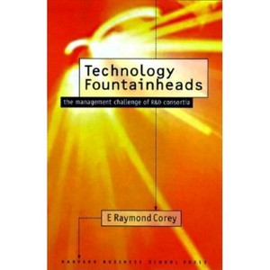 Technology Fountainheads - (Interconnection) by  E Raymond Corey & Raymond E Corey (Hardcover) - 1 of 1