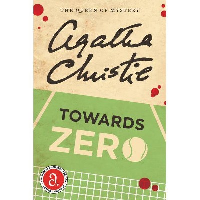 Towards Zero - by  Agatha Christie (Paperback)