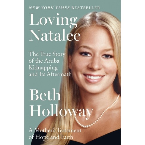 Loving Natalee - By Beth Holloway (paperback) : Target