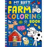 My Busy Farm Coloring Book - (Paperback)
