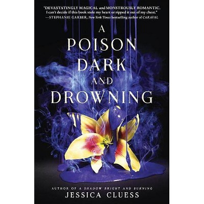  A Poison Dark and Drowning (Kingdom on Fire, Book Two) - by  Jessica Cluess (Hardcover) 