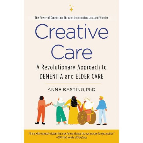 Creative Care - by  Anne Basting (Paperback) - image 1 of 1